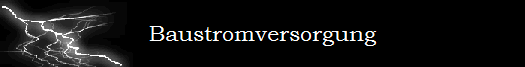 Baustromversorgung