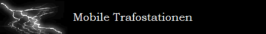 Mobile Trafostationen