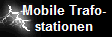      Mobile Trafo- 
    stationen